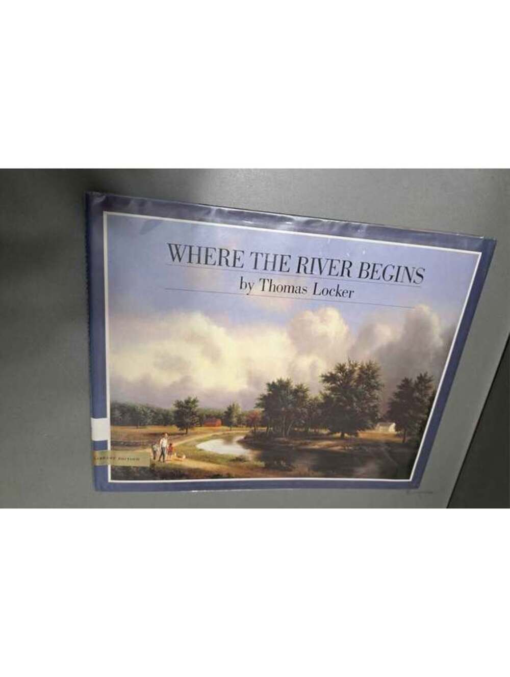 Vintage 1984 edition of Where the River Begins by Thomas Locker / hardcover